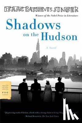 Singer, Isaac Bashevis - Shadows on the Hudson