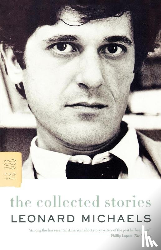 Michaels, Leonard - The Collected Stories