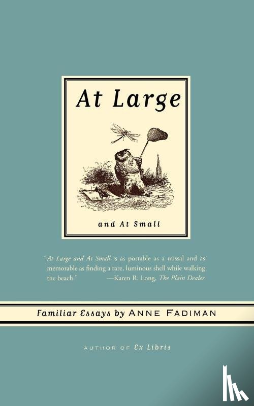 Fadiman, Anne - At Large and at Small