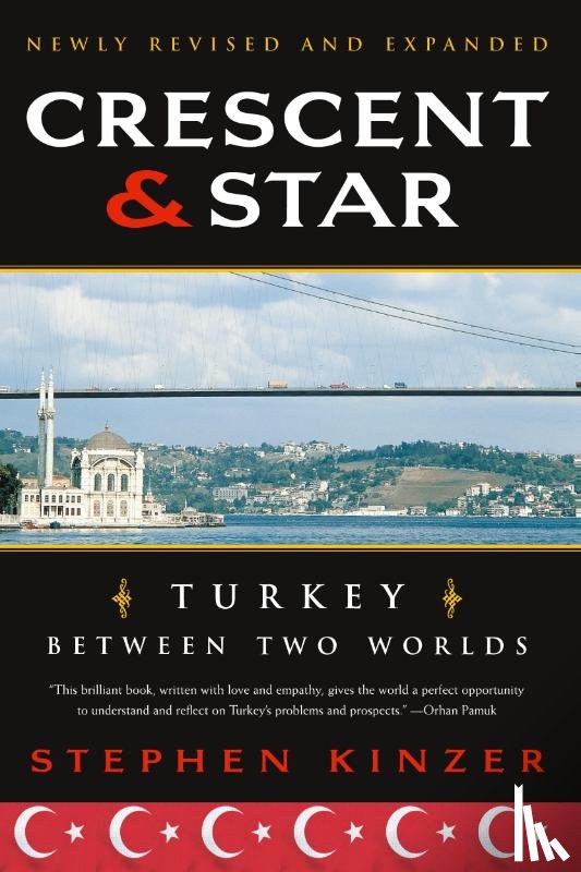 Stephen Kinzer - Crescent and Star