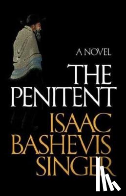 Singer, Isaac Bashevis, Singer, M. V. Ed. Igor Ed. M. V. Ed. Igor, Singer, M. V. Ed Igor Ed M. V. Ed Ig - The Penitent