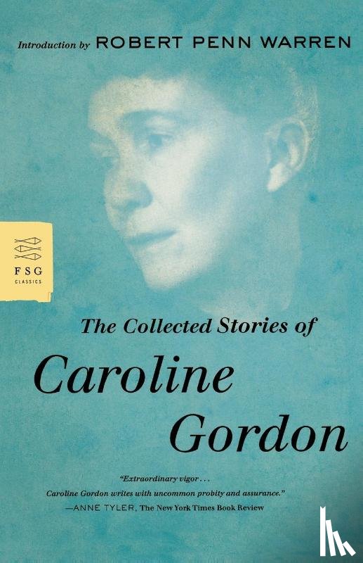 Gordon, Caroline - The Collected Stories of Caroline Gordon