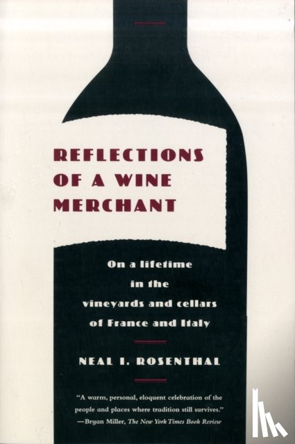 Rosenthal, Neal - Reflections of a Wine Merchant