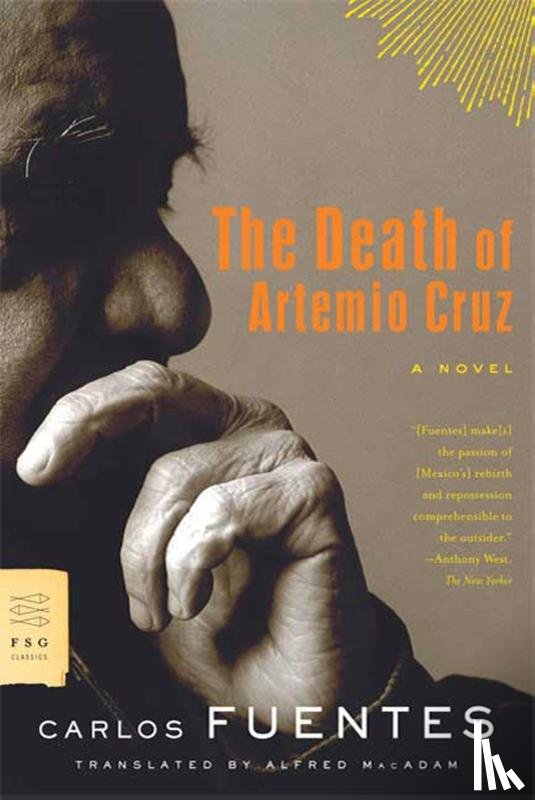 Fuentes, Carlos - The Death of Artemio Cruz
