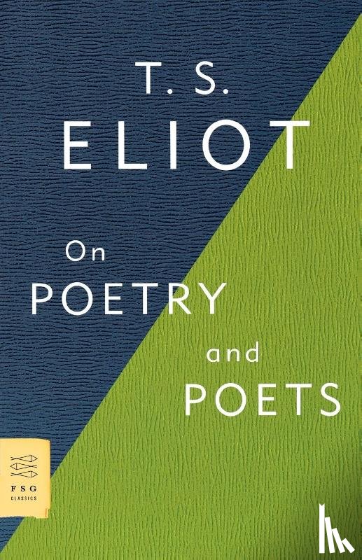 Eliot, Professor T S - On Poetry and Poets