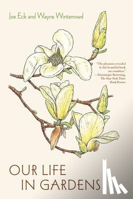 Eck, Joe - Our Life in Gardens