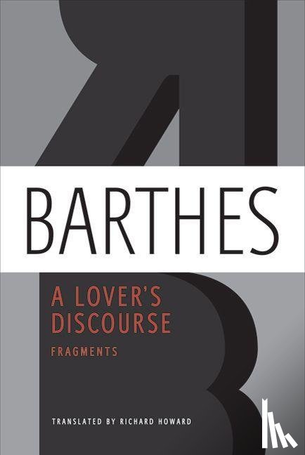 Barthes, Roland - A Lover's Discourse