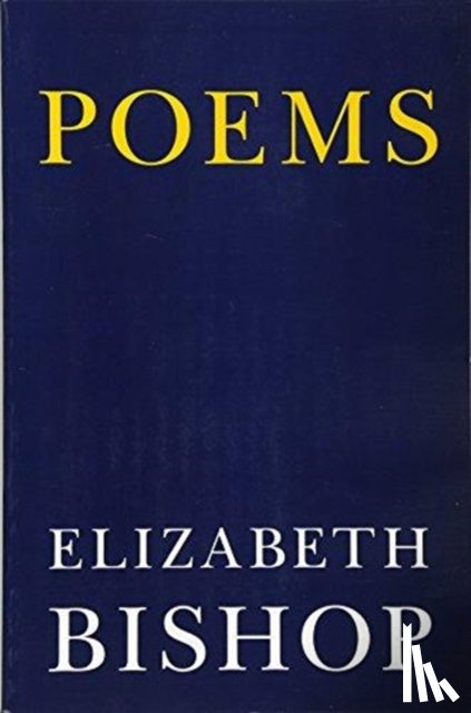 Elizabeth Bishop - Poems