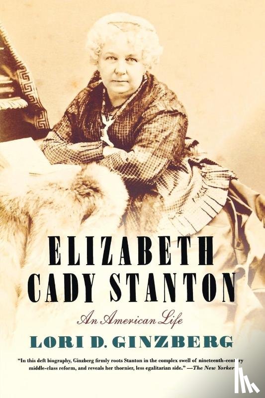 Ginzberg, Lori - Elizabeth Cady Stanton