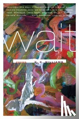 Williams, C. K. - Wait