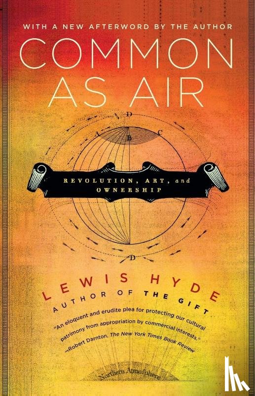 Hyde, Lewis - Common As Air