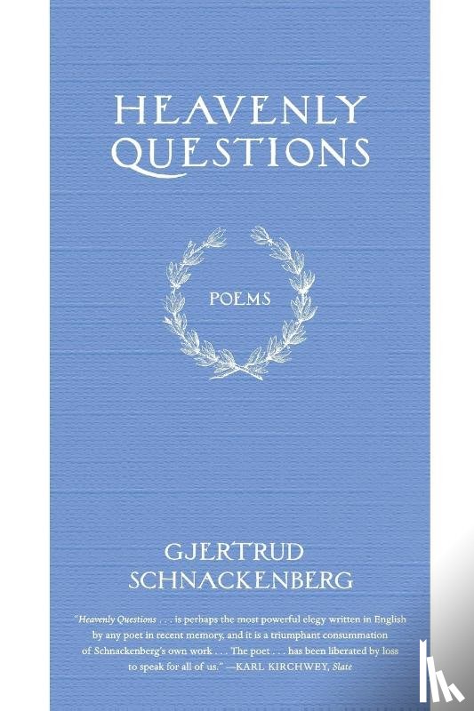 Schnackenberg, Gjertrud - Heavenly Questions