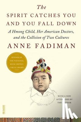 Fadiman, Anne - The Spirit Catches You and You Fall Down