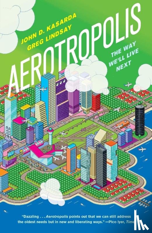 JOHN D. KASARDA - AEROTROPOLIS