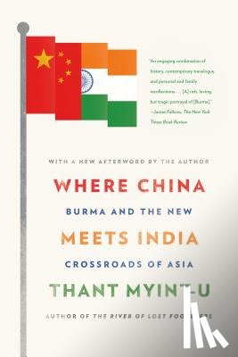 Myint-U, Thant - Where China Meets India