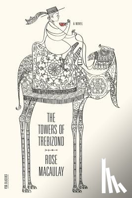 Macaulay, Rose - The Towers of Trebizond