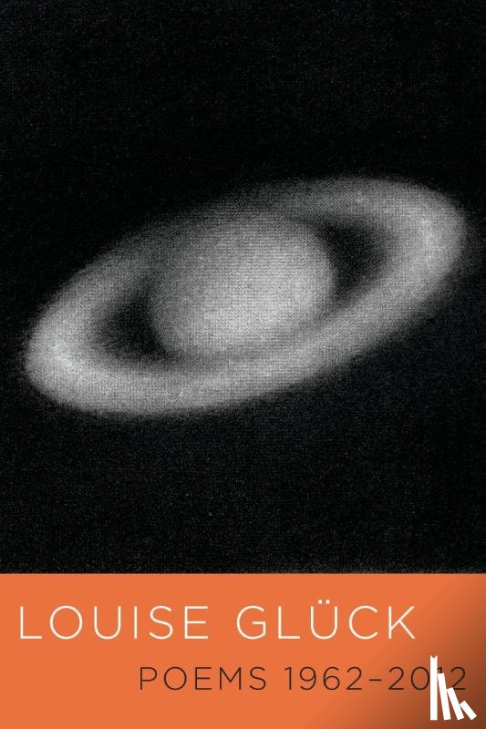 Gluck, Louise - Poems 1962-2012