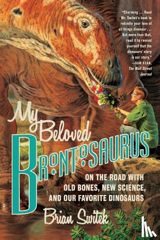 Switek, Brian - My Beloved Brontosaurus