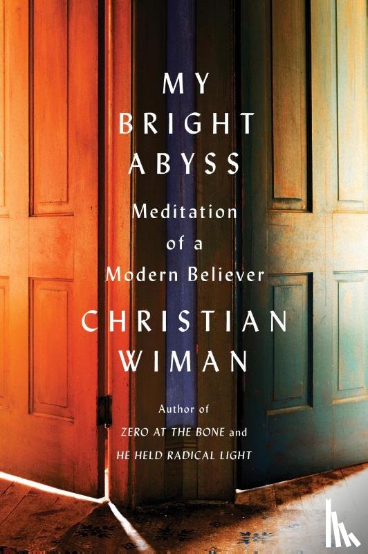 Wiman, Christian - My Bright Abyss