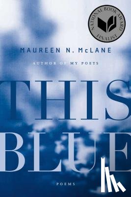 McLane, Maureen N. - This Blue