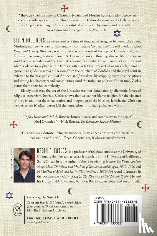 Brian A. Catlos, Catlos - Infidel Kings and Unholy Warriors