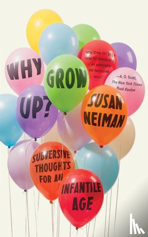 Neiman, Susan - Why Grow Up?