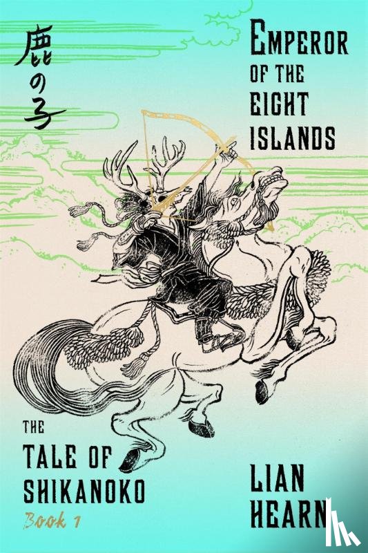 LIAN HEARN - EMPEROR OF THE EIGHT ISLANDS
