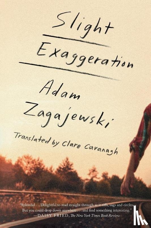 Zagajewski, Adam - Slight Exaggeration