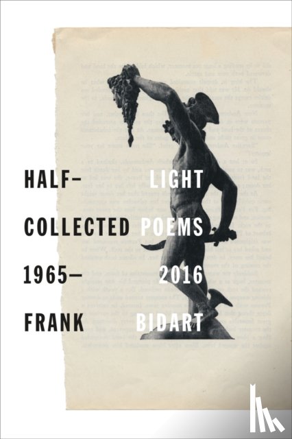 Bidart, Frank - Half-light