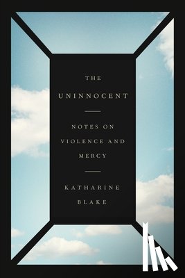 Blake, Katharine - The Uninnocent