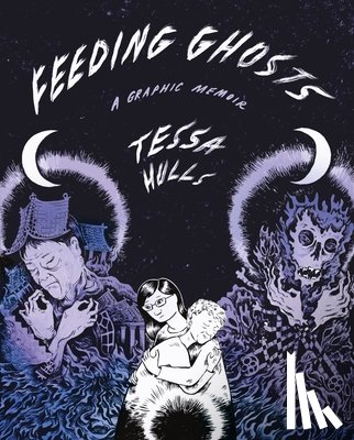 Hulls, Tessa - Feeding Ghosts