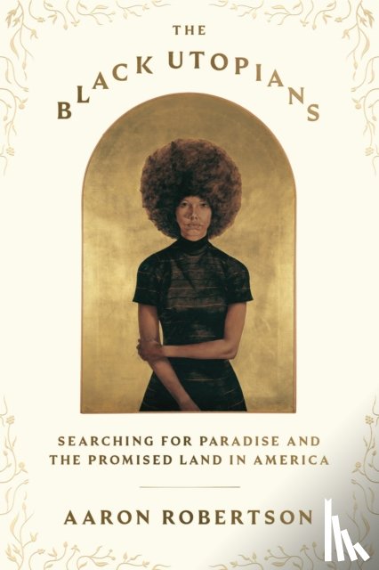 Robertson, Aaron - The Black Utopians