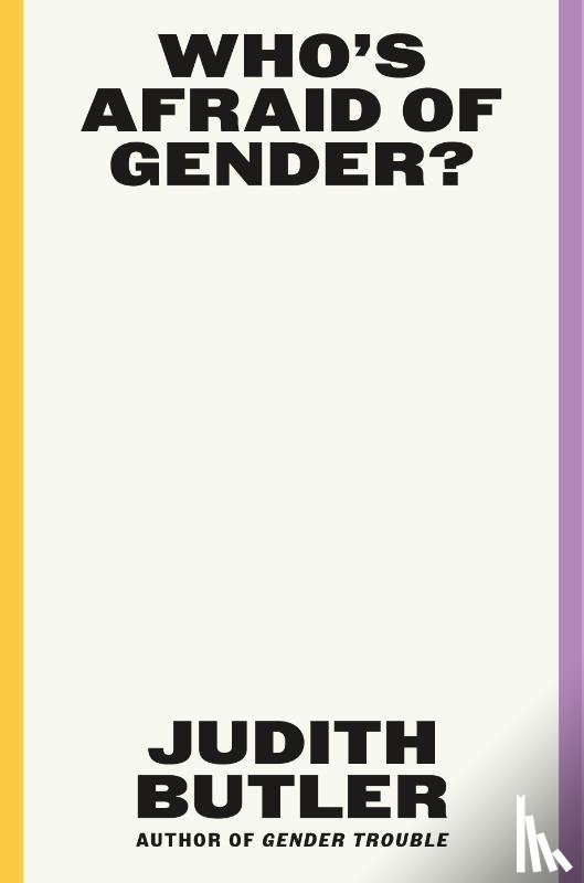 Butler, Judith - Who's Afraid of Gender?