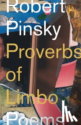Pinsky, Robert - Proverbs of Limbo: Poems
