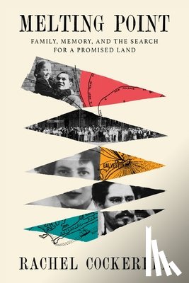 Cockerell, Rachel - Melting Point: Family, Memory, and the Search for a Promised Land