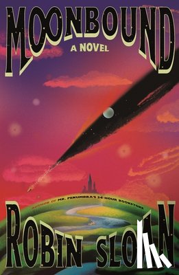 Sloan, Robin - Sloan, R: Moonbound
