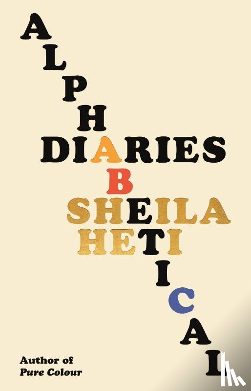 Heti, Sheila - Alphabetical Diaries