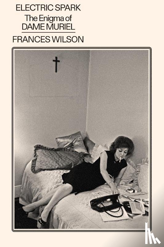 Wilson, Frances - Electric Spark: The Enigma of Dame Muriel