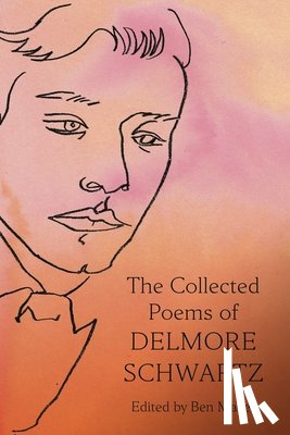 Schwartz, Delmore - The Collected Poems of Delmore Schwartz
