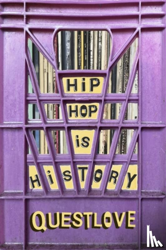 Questlove - Hip-Hop Is History