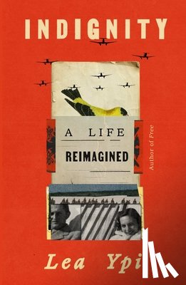 Ypi, Lea - Ypi, L: Indignity