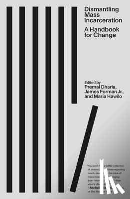  - Dismantling Mass Incarceration