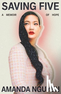 Nguyen, Amanda - Nguyen, A: Saving Five