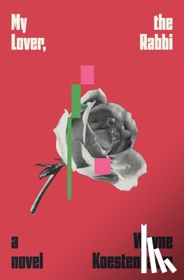 Koestenbaum, Wayne - My Lover, the Rabbi