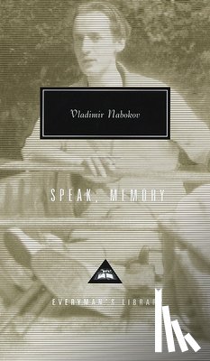 Nabokov, Vladimir - Speak, Memory: Introduction by Brian Boyd