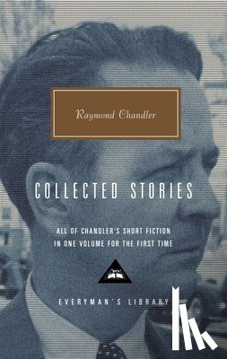 Chandler, Raymond - COLL STORIES OF RAYMOND CHANDL
