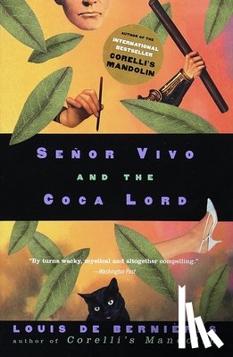 De Bernieres, Louis - Senor Vivo and the Coca Lord