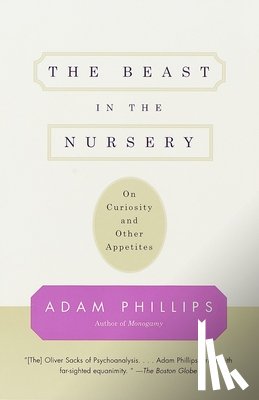 Phillips, Adam - The Beast in the Nursery