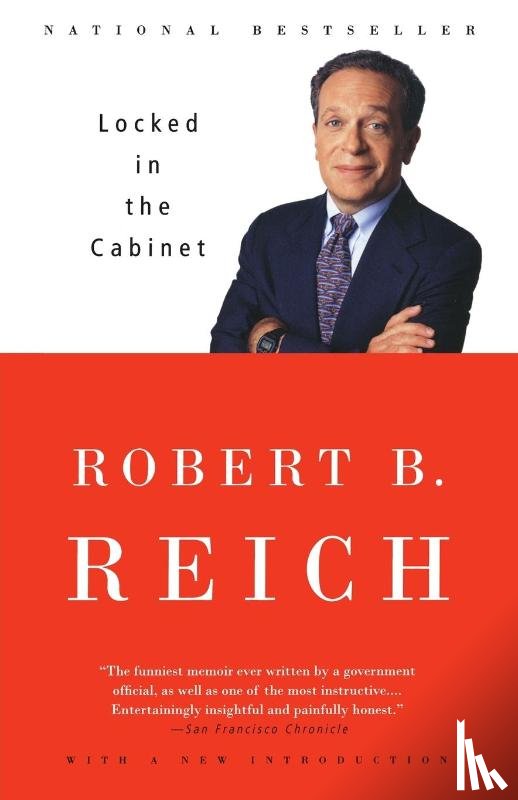 Reich, Robert B. - Locked in the Cabinet