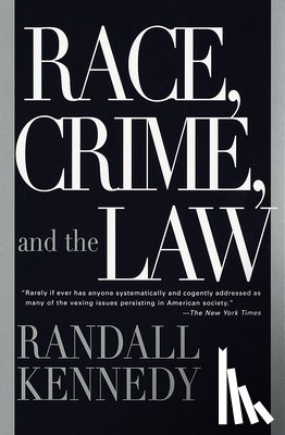 Kennedy, Randall - Race, Crime, and the Law